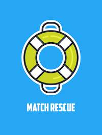 Introducing "Match Rescue":